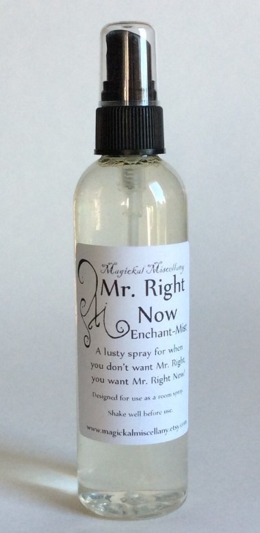 This magical spray is meant to attract Mr. Right Now. You can get the same effect from a short skirt and a little bourbon behind your ears.
